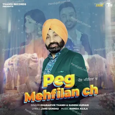 Peg Mehfilan Ch - Dharamvir Thandi album cover 