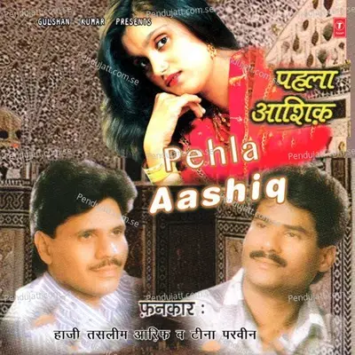 Hasina Main Hoon Bada Re Dildar   Deewane Kahe Kare Hai Takraar - Haji Tasleem Aarif album cover 