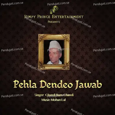 Pehla Dendeo Jawab - Chandi Ram Chandi album cover 