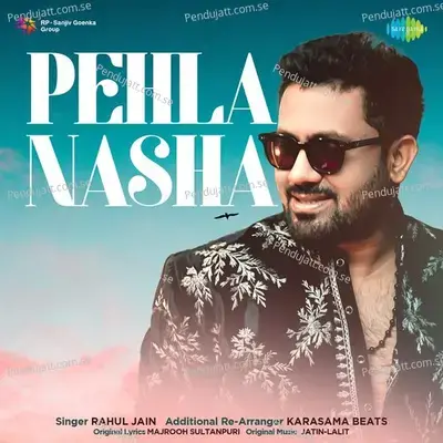 Pehla Nasha - Rahul Jain album cover 