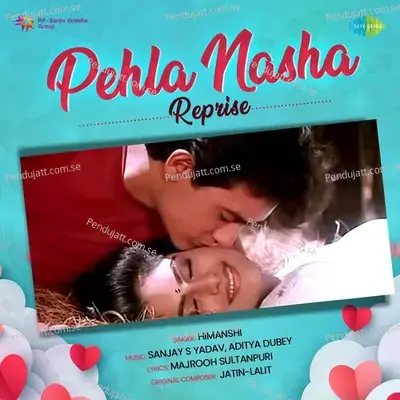 Pehla Nasha - Reprise - Himanshi album cover 