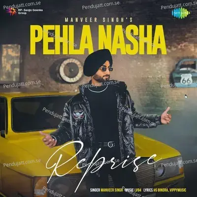 Pehla Nasha - Reprise - HS Bindra album cover 