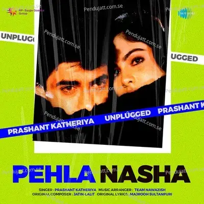 Pehla Nasha - Unplugged - Prashant Katheriya album cover 