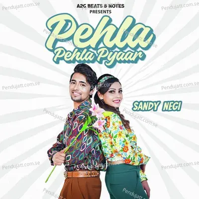 Pehla Pehla Pyaar - Sandy Negi album cover 