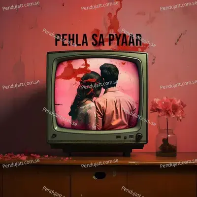 Pehla Sa Pyaar - Abhijeet Srivastava album cover 