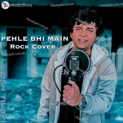 Pehle Bhi Main - Yash Tiwari album cover 