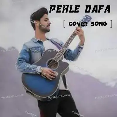 Pehle Dafa - Ahmer Saeed album cover 