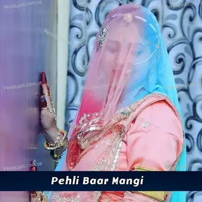 Pehli Baar Mangi - Neetu Tomar album cover 