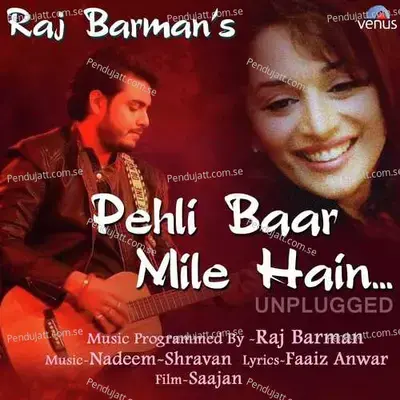 Pehli Baar Mile Hain - Unplugged mp3 song