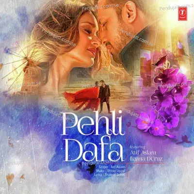Pehli Dafa - Atif Aslam