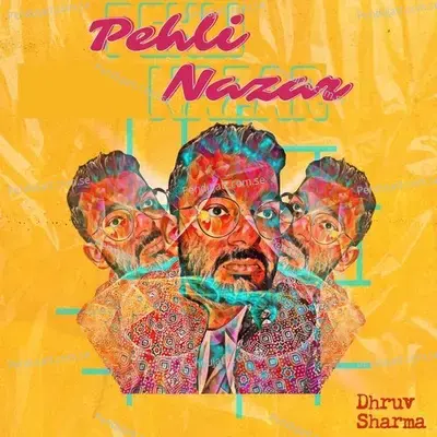 Pehli Nazar - Dhruv Sharma album cover 