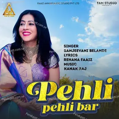 Pehli Pehli Bar - Sanjeevani Bhelande album cover 