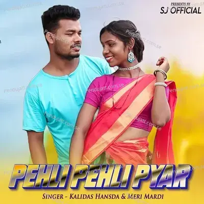 Pehli Pehli Pyar - Kalidas Hansda album cover 