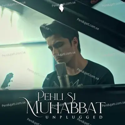 Pehli Si Muhabbat mp3 song