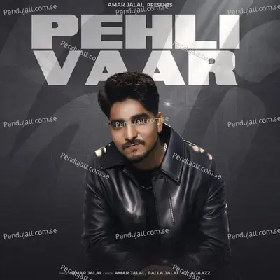 Pehli Vaar - Amar Jalal album cover 