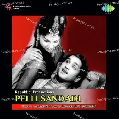 Pelli Sandhadi - Ghantasala cover album