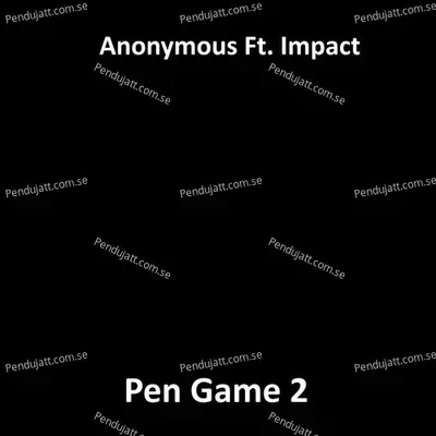 Pen Game 2 - Anonymous album cover 
