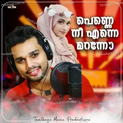 Penne Nee Enne Marano - Thanseer Koothuparamba