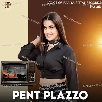 Pent Plazzo - Pranjal Dahiya album cover 