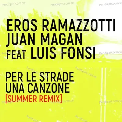 Per Le Strade Una Canzone mp3 song