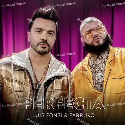 Perfecta - Luis Fonsi