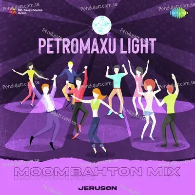 Petromaxu Light - Moombahton Mix - Jeruson album cover 