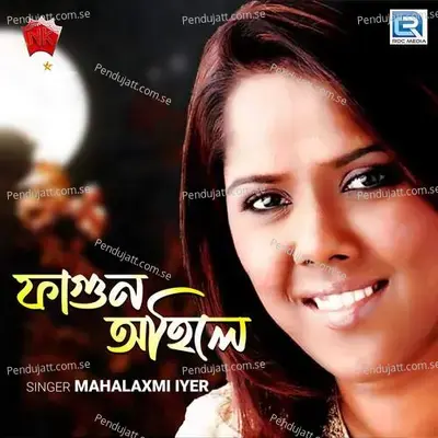 Phagun Ahile - Mahalakshmi Iyer album cover 