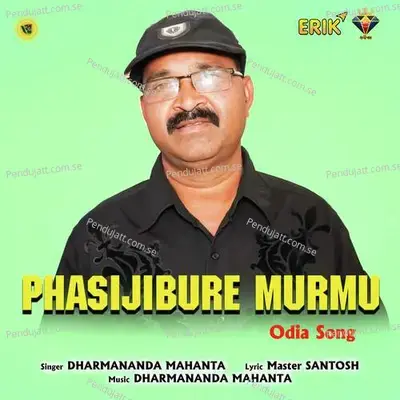 Phasijibure Murmu - Dharmananda Mahanta album cover 