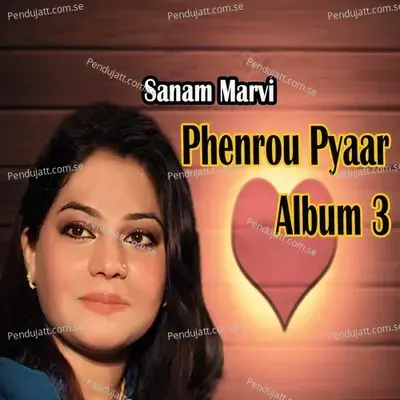 Phenrou Pyaar  Vol  3 - Sanam Marvi cover album