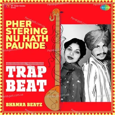 Pher Stering Nu Hath Paunde Trap Beat - Bhamra Beatz album cover 