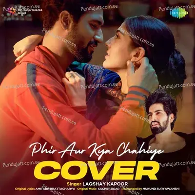 Phir Aur Kya Chahiye - Cover By Laqshay Kapoor - Laqshay Kapoor album cover 