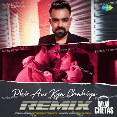 Phir Aur Kya Chahiye - Dj Chetas Remix - Arijit Singh