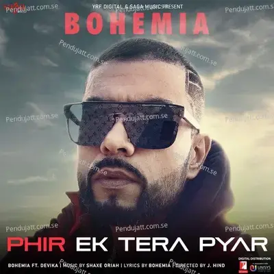 Phir Ek Tera Pyar - Bohemia