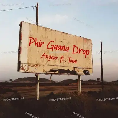 Phir Gaana Drop - Angaar album cover 