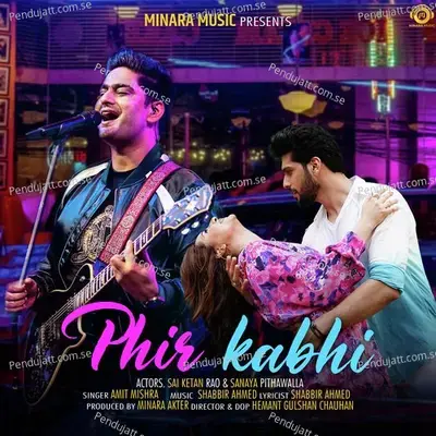 Phir Kabhi - Amit Mishra