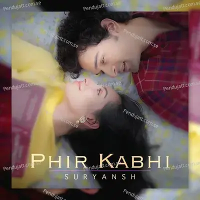 Phir Kabhi - Suryansh album cover 