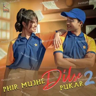 Phir Mujhe Dil Se Pukar 2 - Mohit Gaur album cover 