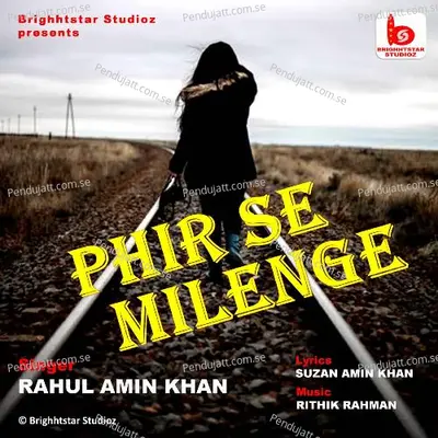 Phir Se Milenge - Rahul Amin Khan album cover 