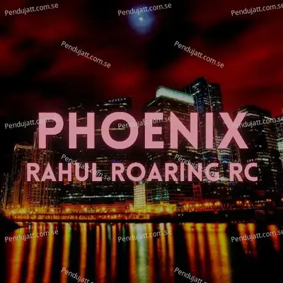 Phoenix - Rahul Roaring RC