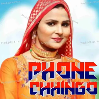 Phone Chhingo - Aslam Singer Mewati album cover 