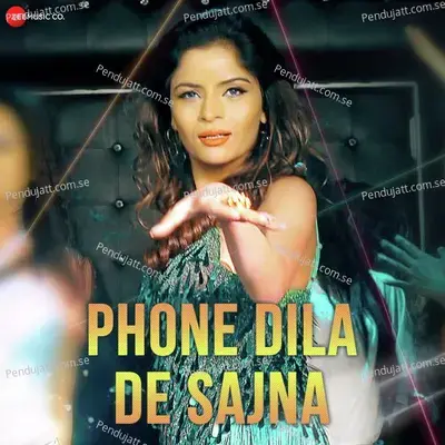 Phone Dila De Sajna - Swati Sharma album cover 