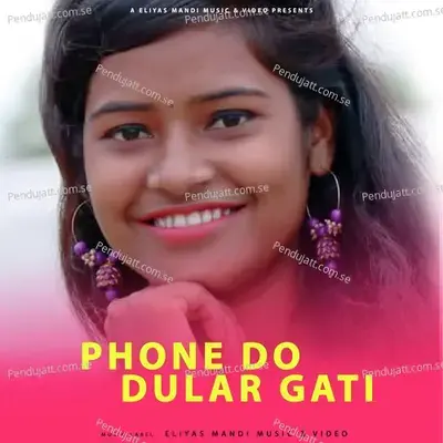 Phone Do Dular Gati - RAHUL TUDU album cover 