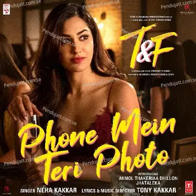 Phone Mein Teri Photo (From 