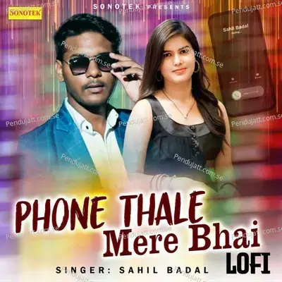 Phone Thale Mere Bhai Lofi - Sahil Badal album cover 
