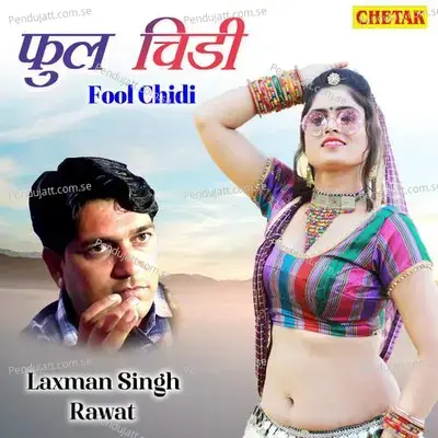 Phool Chidi - Laxman Singh Rawat album cover 