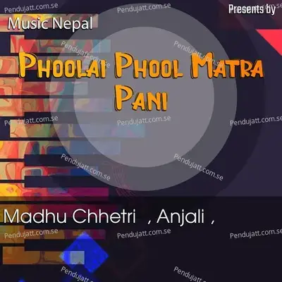 Phoolai Phool Matra Pani - Various Artists cover album