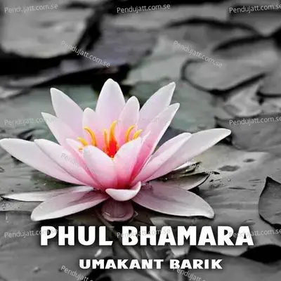 Phul Bhamara - Umakant Barik album cover 
