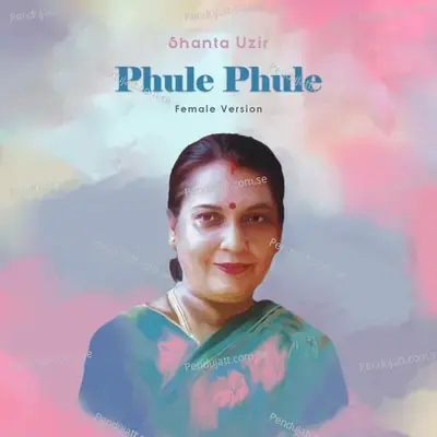 Phule Phule - Shanta Uzir album cover 