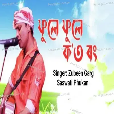 Phule Phule Koto Rong - Zubeen Garg album cover 