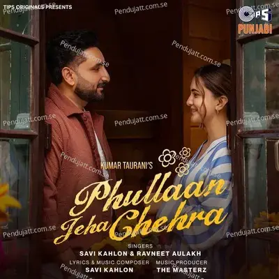 Phullaan Jeha Chehra - Savi Kahlon